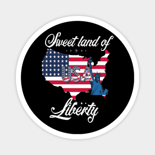 Sweet land of liberty ,4th of july happy independence day , flag USA Magnet